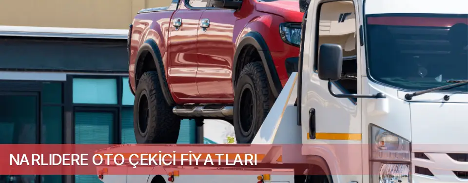 Narlıdere İlçemi Oto Çekici Fiyatları
